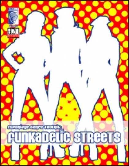 Role Playing Games - Espionage Genre Toolkit: Funkadelic Streets