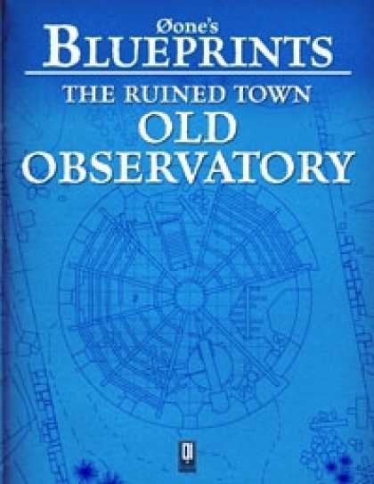 Role Playing Games - 0one's Blueprints: The Ruined Town, Old Observatory