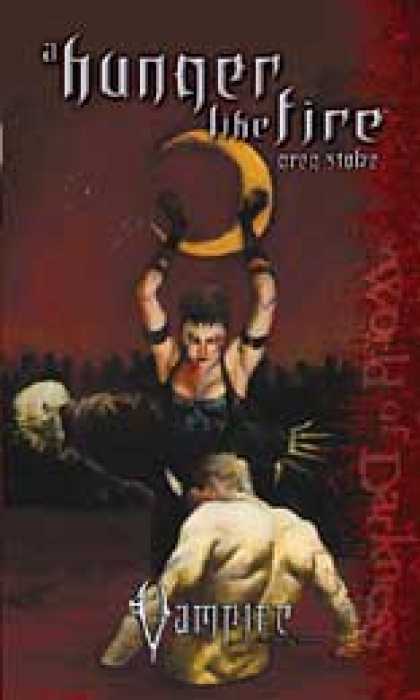 Role Playing Games - A Hunger Like Fire (Vampire: The Requiem Novel #1)
