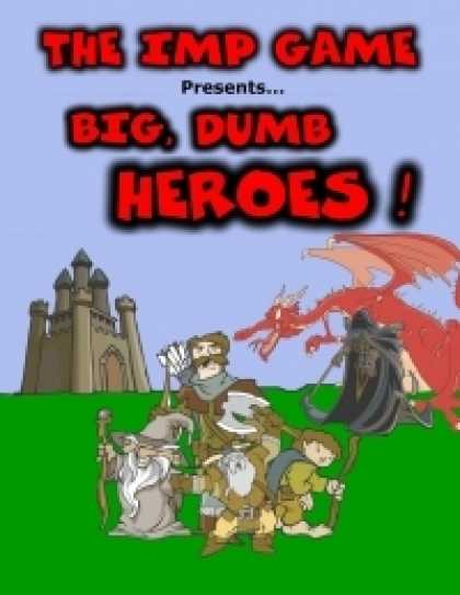 Role Playing Games - The Imp Game - Big, Dumb Heroes!