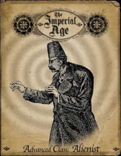 Role Playing Games - The Imperial Age: Advanced Class - Alienist