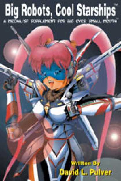 Role Playing Games - Big Robots, Cool Starships