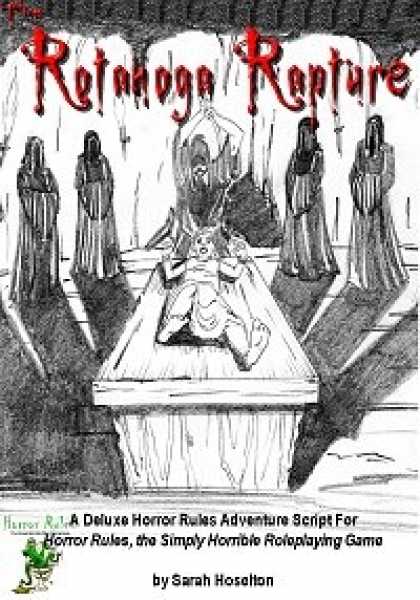 Role Playing Games - The Rotanoga Rapture: Horror Rules Deluxe Script #4