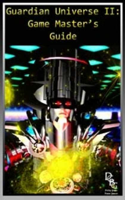 Role Playing Games - Guardian Universe II: Game Master's Guide