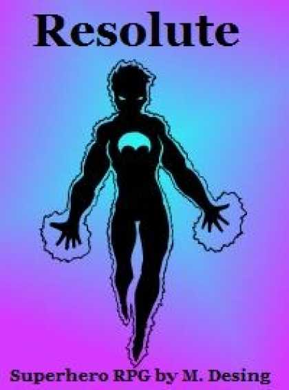 Role Playing Games - Resolute: The Superhero RPG