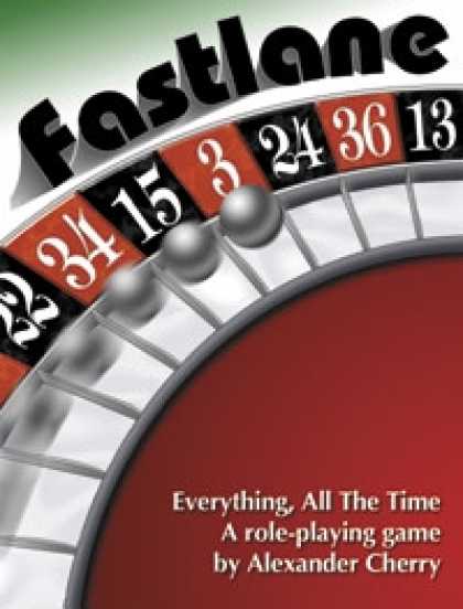 Role Playing Games - Fastlane: Everything, All The Time