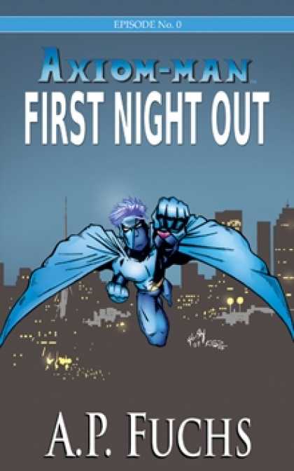 Role Playing Games - Axiom-man Episode No. 0: First Night Out