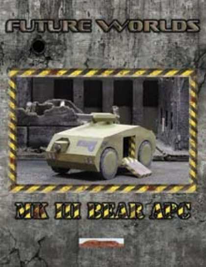 Role Playing Games - Future Worlds: Mk III Bear APC