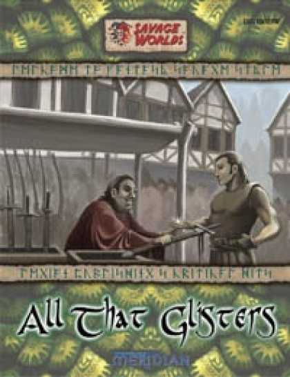 Role Playing Games - World of Meridian #02: All That Glisters (Savage Worlds)