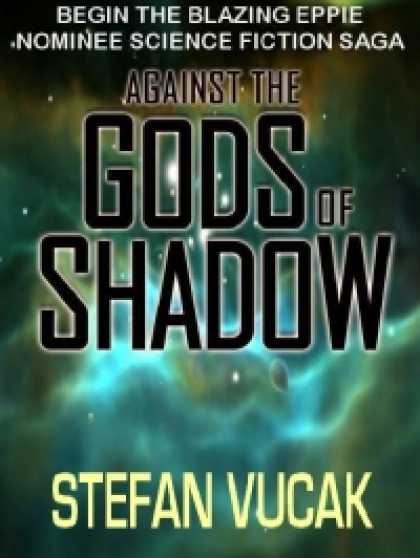 Role Playing Games - AGAINST THE GODS OF SHADOW: The Shadow Gods Saga