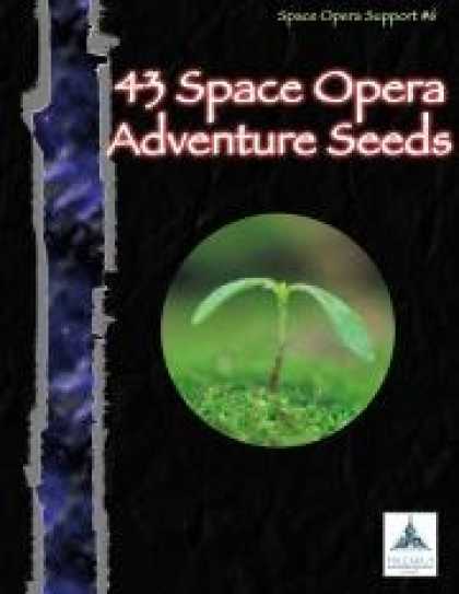 Role Playing Games - 43 Space Opera Adventure Seeds - Space Opera Support #6