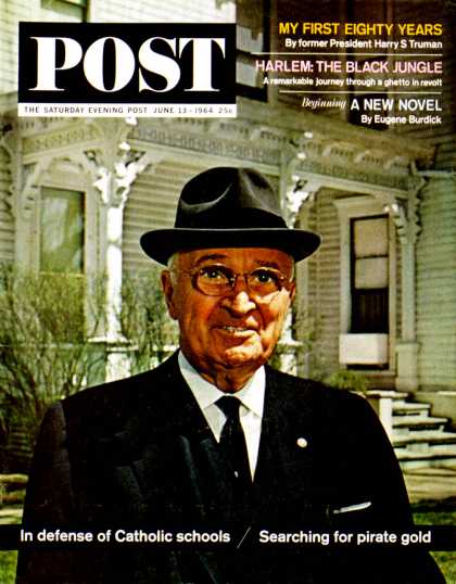 Saturday Evening Post - 1964-06-13: Former President Harry S. Truman (John Launois)