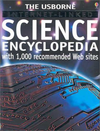 Science Books - Science Encyclopedia (Usborne Internet-Linked Discovery Program)