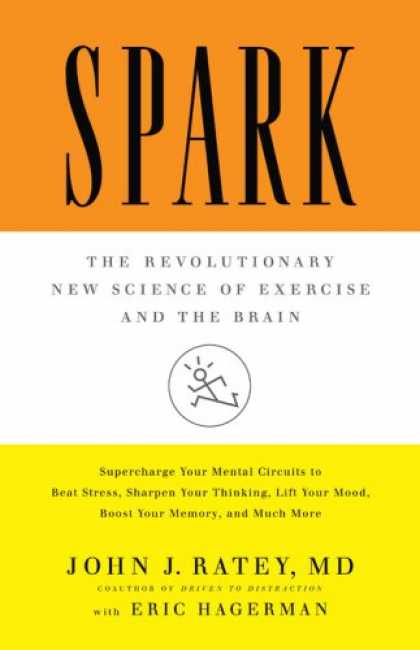 Science Books - Spark: The Revolutionary New Science of Exercise and the Brain
