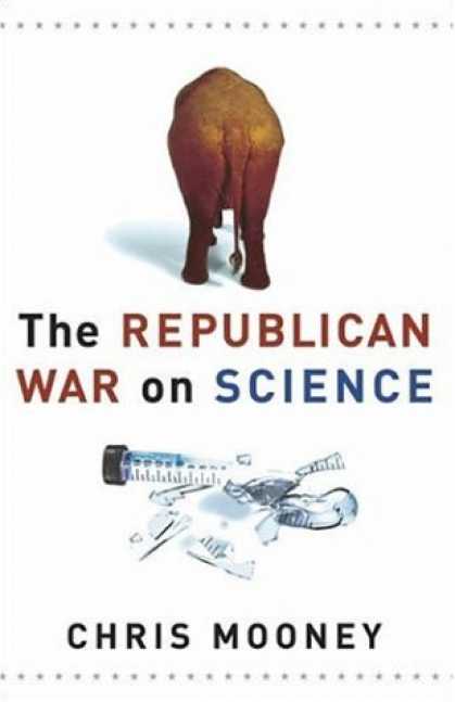 Science Books - The Republican War on Science