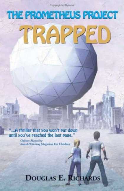 Science Books - The Prometheus Project: Trapped (Richards, Douglas E. Prometheus Project)