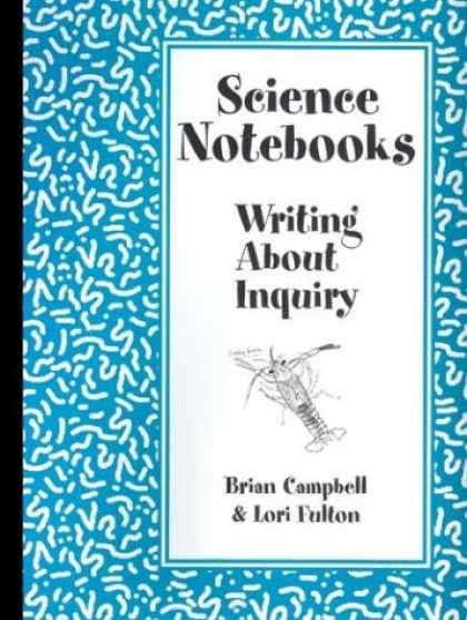 Science Books - Science Notebooks: Writing About Inquiry