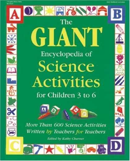 Science Books - The GIANT Encyclopedia of Science Activities for Child: Over 600 Favorite Scienc