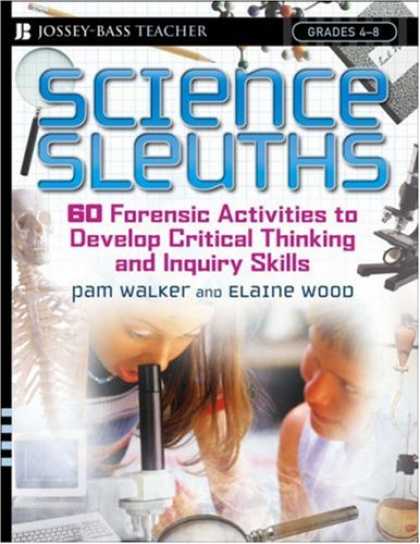 Science Books - Science Sleuths: 60 Activities to Develop Science Inquiry and Critical Thinking