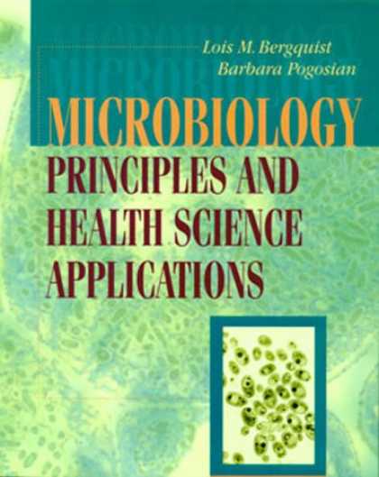 Science Books - Microbiology: Principles and Health Sciences Applications