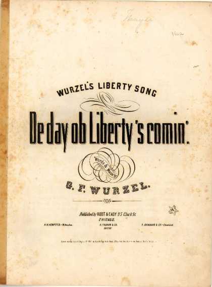 Sheet Music - De day ob liberty's comin; Wurzel's liberty song