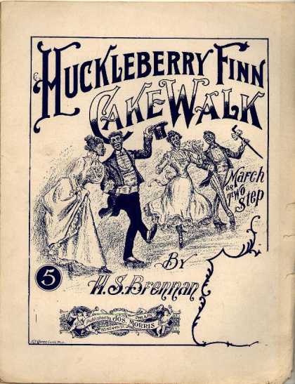 Sheet Music - Huckleberry Finn cake walk; Two-step
