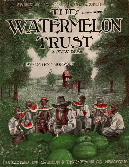 Sheet Music - The watermelon trust; A slow drag
