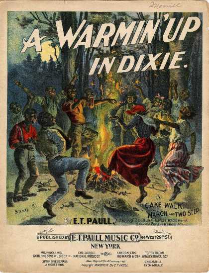 Sheet Music - A warmin' up in Dixie; Cake walk, march and two step