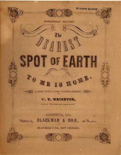 Sheet Music - The dearest spot of earth to me is home