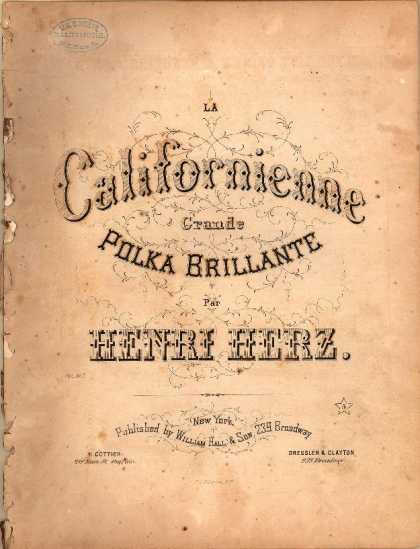 Sheet Music - La Californienne; Grande polka brillante; Op. 167