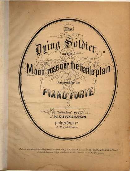 Sheet Music - Dying soldier; The moon rose o'er the battle plain