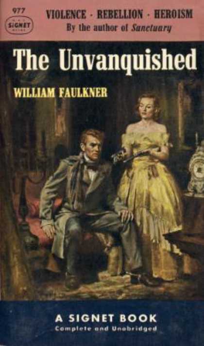 Signet Books - The Unvanquished - William Cuthbert Faulkner