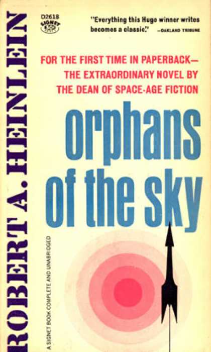 Signet Books - Orphans of the Sky By Heinlein, Robert A. - Robert A. Heinlein