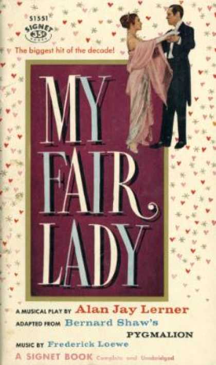 Signet Books - My Fair Lady - Alan Jay Lerner