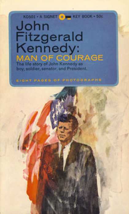 Signet Books - John Fitzgerald Kennedy: Man of Courage - Flora Strousse