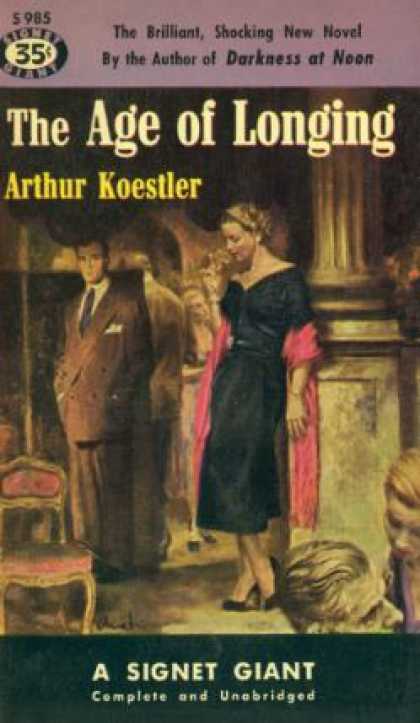 Signet Books - The Age of Longing - Arthur Koestler