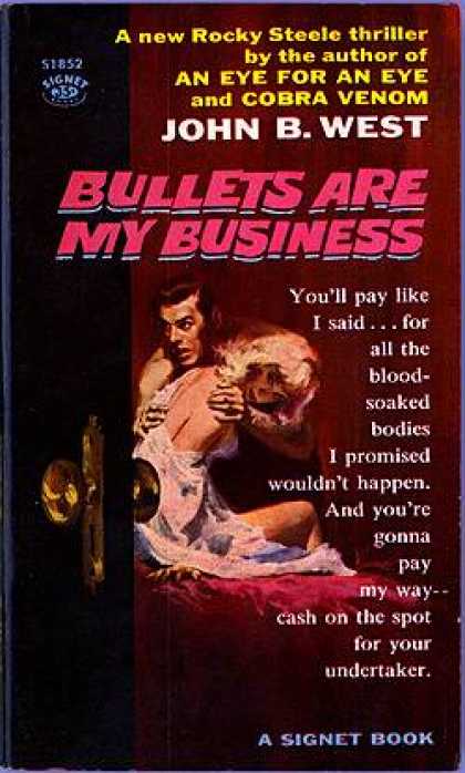 Signet Books - Bullets Are My Business - John B. West