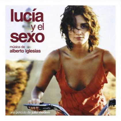Soundtracks - Lucia Y El Sexo (Alberto Iglesias)