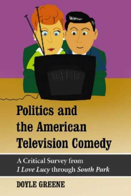 South Park Books - Politics and the American Television Comedy: A Critical Survey from <I>I Love Lu
