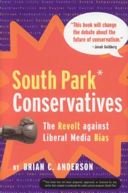 South Park Books - South Park Conservatives: The Revolt Against Liberal Media Bias