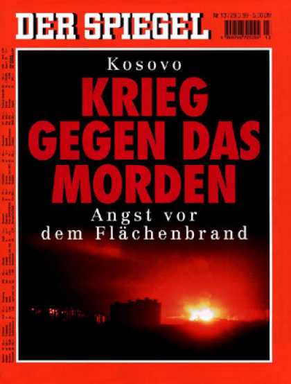Spiegel - Der SPIEGEL 13/1999 -- Kosovo: Krieg gegen das Morden