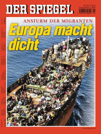 Spiegel - Der SPIEGEL 25/2002 -- Europa macht gegen den massiven Andrang von Einwanderern
