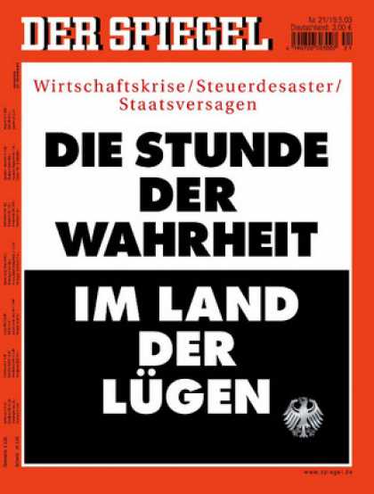 Spiegel - Der SPIEGEL 21/2003 -- Deutschland: Rezession, Steuerdesaster und Staatsversagen