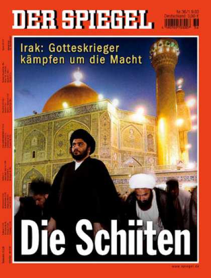 Spiegel - Der SPIEGEL 36/2003 -- Blutiger Machtkampf der Schiiten im Irak