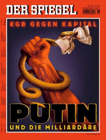 Spiegel - Der SPIEGEL 45/2003 -- Putins Angriff auf die Milliardï¿½re - der Geheimdienst