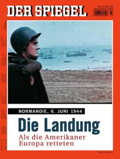 Spiegel - Der SPIEGEL 23/2004 -- Die Feiern zum 60. Jahrestag des D-Day werden zum Weltgip