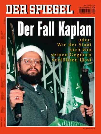 Spiegel - Der SPIEGEL 24/2004 -- Der Fall des Islamisten-Fï¿½hrers Metin Kaplan entlarvt