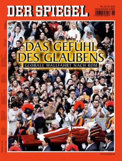 Spiegel - Der SPIEGEL 15/2005 -- Der Papst, der den Glauben stï¿½rkte