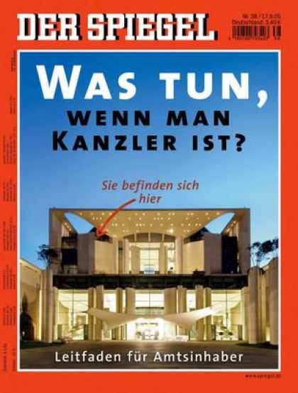 Spiegel - Der SPIEGEL 38/2005 -- Das Kanzleramt - Eine Anleitung fï¿½r den wichtigsten Ar