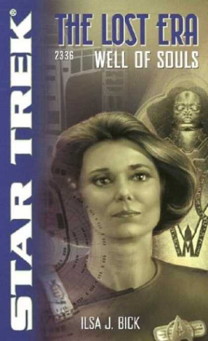 Star Trek Books - Well of Souls (Star Trek: The Lost Era, 2336)